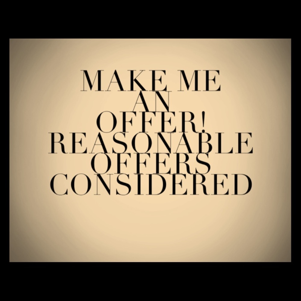 MAKE A REASONABLE OFFER
